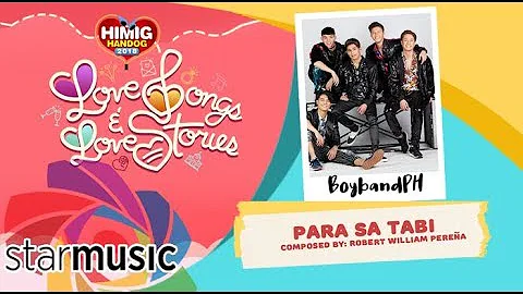 Para Sa Tabi - BoybandPH | Himig Handog 2018 (Official Lyric Video)