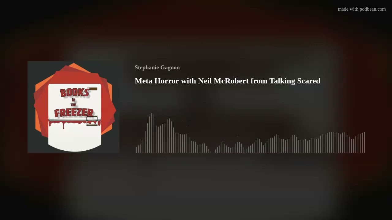 Meta Horror with Neil McRobert from Talking Scared
