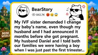[FULL STORY]My IVF sister demanded I change my baby's name, even though my husband and I had...