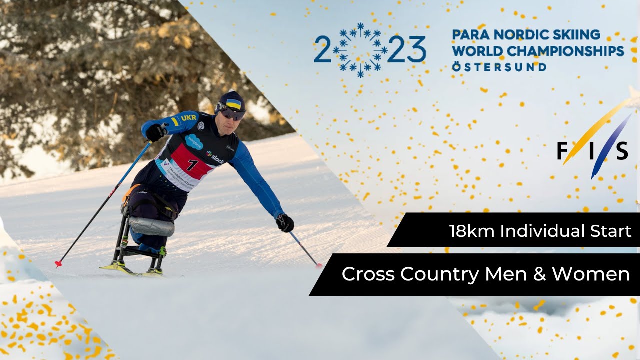 LIVE - Para Nordic Skiing World Championships, Cross Country - 18km Individual Start Women and Men