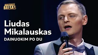 Liudas Mikalauskas - Dainuokim Po Du (Lyric Video). Auksinis Balsas