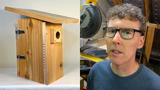 Building a Birdhouse - Things to Consider
