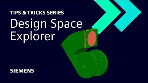 NX | Tips and Tricks | Design Space Explorer: part one