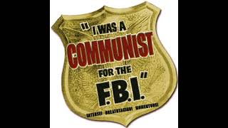 I Was A Communist For The FBI Violence Preferred Radio Show from the 50s