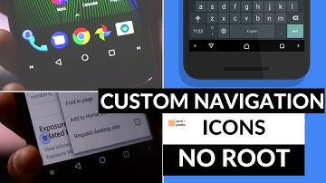 Add Custom Navigation Icons without ROOT in Any Android Nougat Device