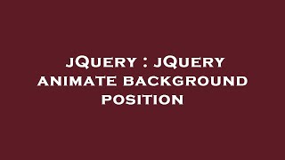 jQuery : jQuery animate background position