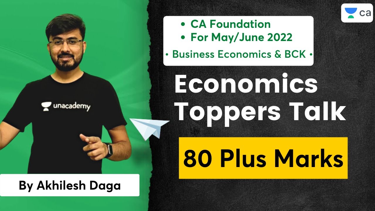 Economics Toppers Talk | 80 Plus | CA Foundation Economics | Akhilesh ...