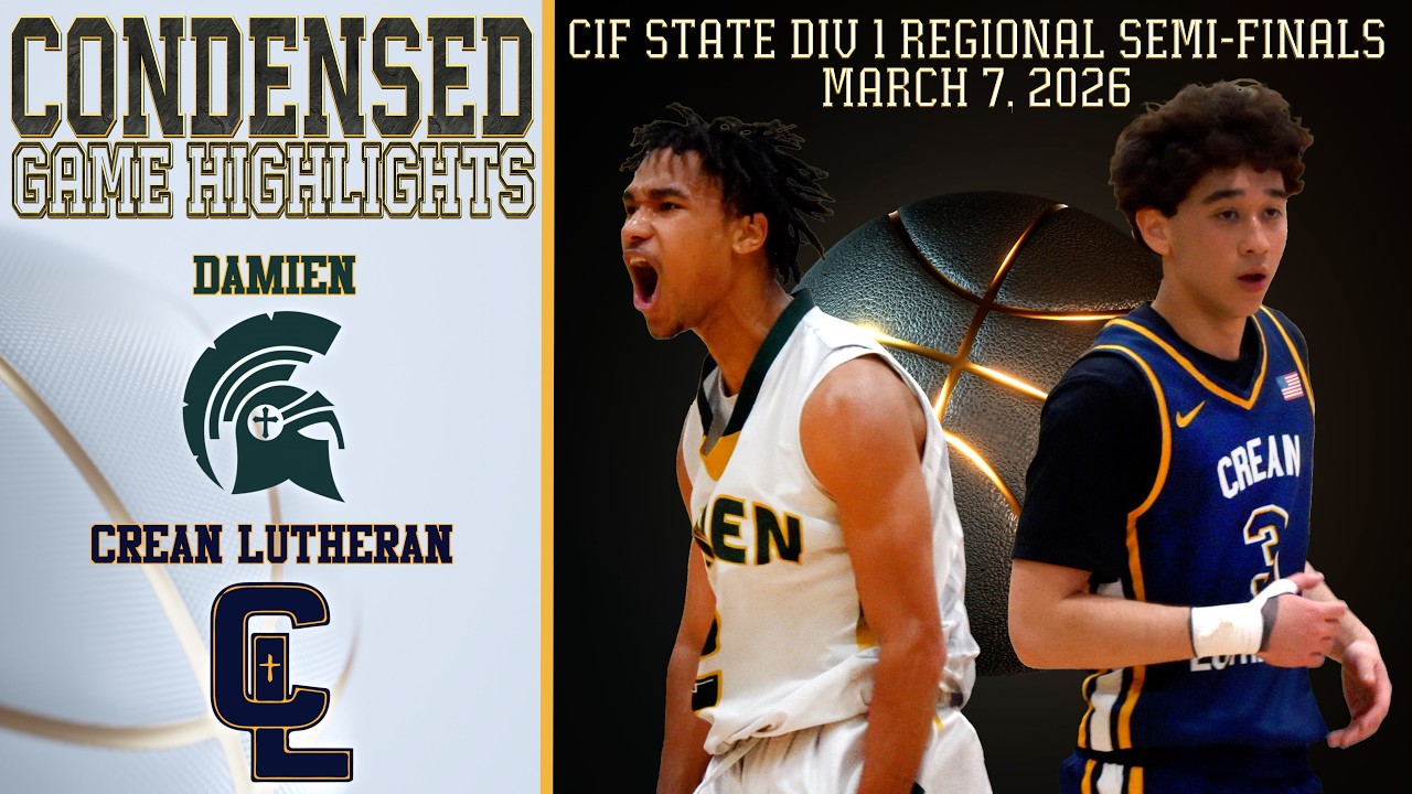 Damien vs Crean Lutheran - CIF State D1 Regional Semi-finals - Condensed Game 4K