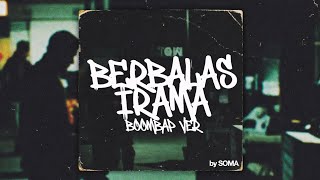 Berbalas Irama   Boombap Ver boombap undergroundrap 