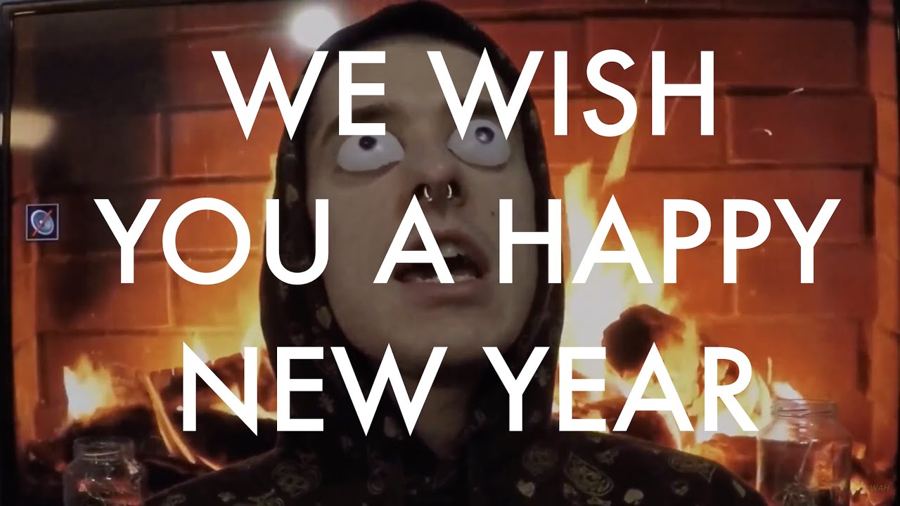 WE WISH YOU A HAPPY NEW YEAR - YouTube