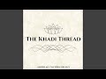 Capture de la vidéo The Khadi Thread (Feat. Ashish Ali)