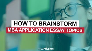 Can't Think of an MBA Essay Topic? Don't Panic!