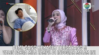 Download Lagu Demi Valen Sayang!! Detik² Valen Paksa Mila Untuk Tampil Di Mega Konser tercinta untuk ungu Indosiar MP3