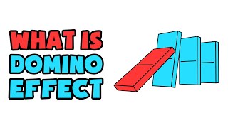 What is Domino Effect | Explained in 2 min