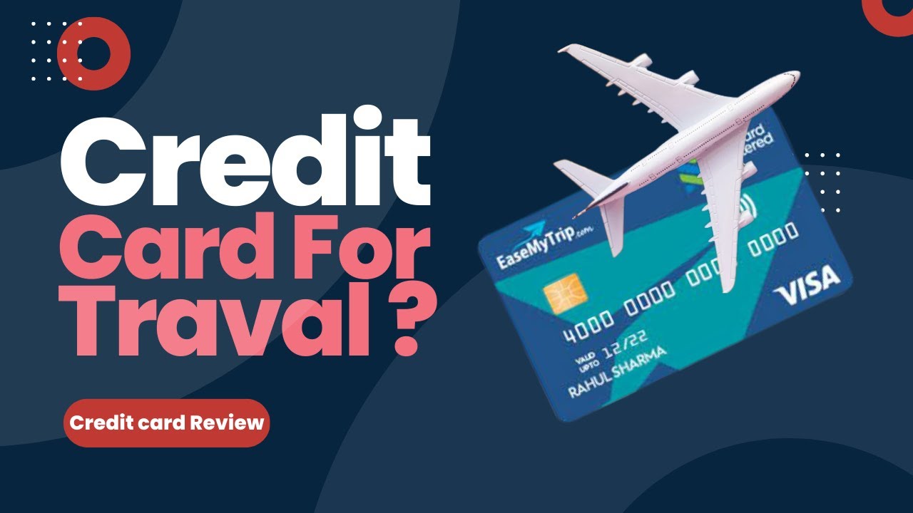 Standard Chartered Easemytrip Credit Card Benefits Fees Review
