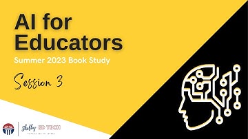 AI for Educators Book Study- Session 3