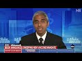 Surgeon General Defends Biden’s Private Sector Vaccine Mandate: ‘Appropriate’ and ‘Legal’