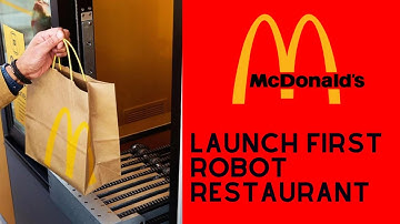 McDonald’s opens its first robot automated restaurant in Texas