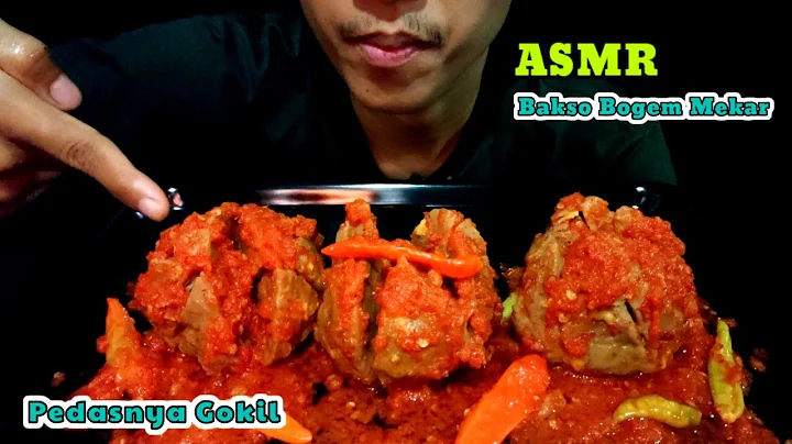 ASMR MAKAN BAKSO BOGEM MEKAR SAMBAL MERCON RANJAU || ASMR INDONESIA
