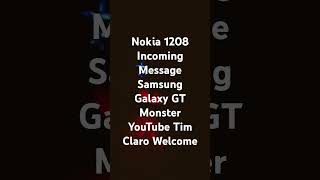 Nokia 1208 Incoming Message Samsung Galaxy Gt Monster Youtube Tim Claro Welcome Gsm