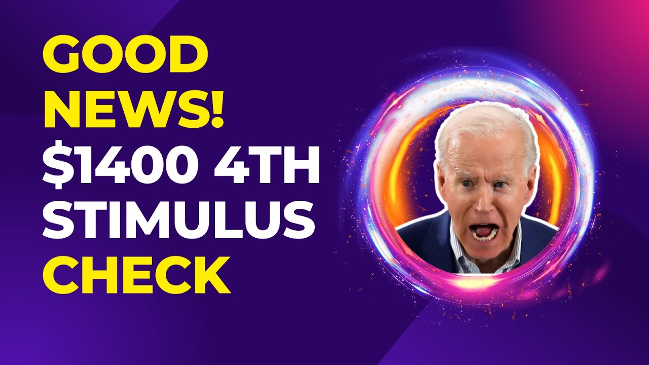 GOOD NEWS! $1400 4TH STIMULUS CHECK - $3600 CTC REISSUED BY PRESIDENT FOR ALL LOW INCOME FAMILIES!