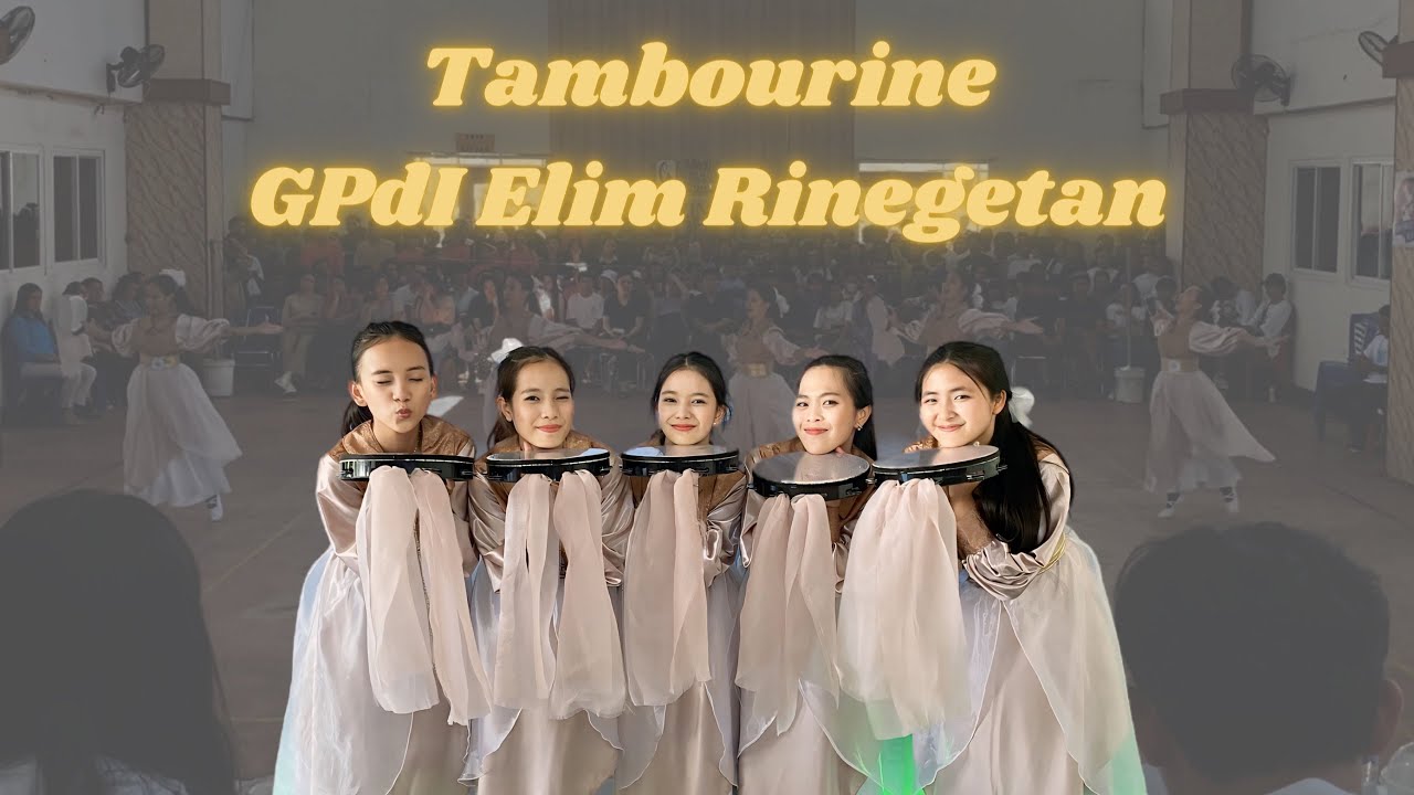 Tambourine GPdI Elim Rinegetan “Festival Tetap Setia GPdI Disciple’s Tabernacle Community”
