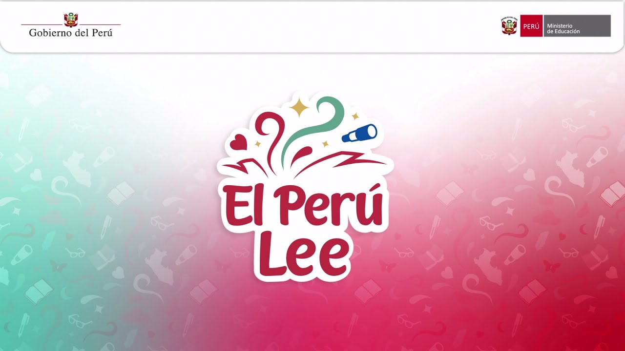 Premiación y clausura del Concurso Nacional de Comprensión Lectora El Perú Lee