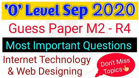 Guess Paper m2r4 Internet technology and web designing| O level Jan 2021 O level Internet technology