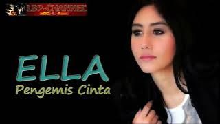 ELLA - Pengemis Cinta