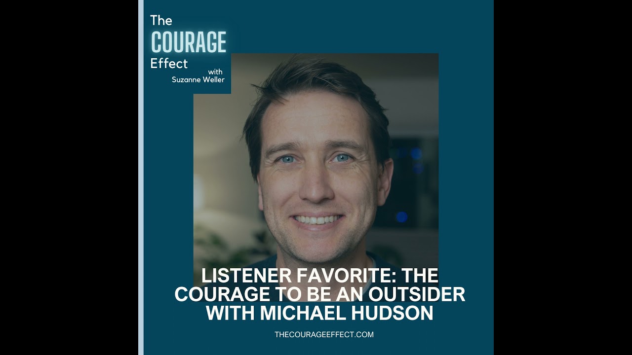 Listener Favorite with Michael Hudson: The Courage to Be an Outsider