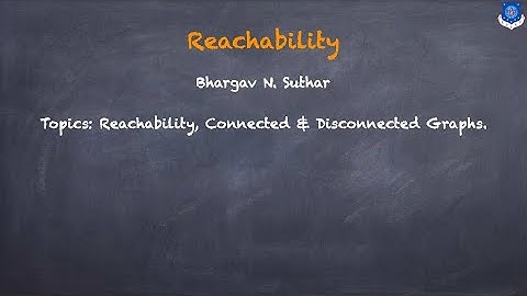Reachability: Connected | Disconnected | Strongly Connected | Weakly Connected | Unilaterally |