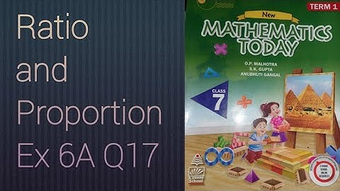 Q17 Ex 6A ICSE Mathematics Today Class 7 | Chapter 6 Ratio and Proportion | ICSE Math Class 7 |