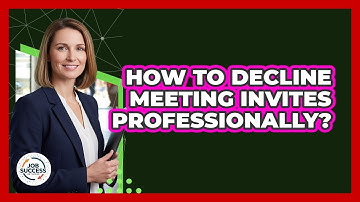 How To Decline Meeting Invites Professionally?