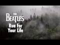The Beatles - Run For Your Life - 2026 Mix (Visualiser)