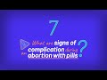 Self-Managed Abortion: Signs of Complications During an Abortion with Pills | Episode 7