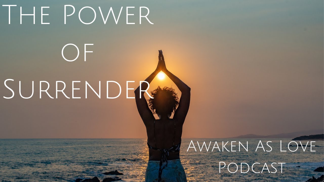 Power Surrender The Power of Surrender - YouTube