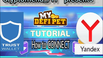 How to connect MyDeFiPet Smart Chain in Trustwallet to Yandex Browser Tutorial