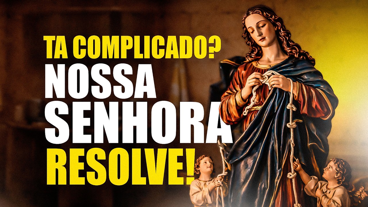 ORAÇÃO PODEROSA A NOSSA SENHORA DESATADORA DOS NÓS - Desate os nós de sua vida HOJE! 