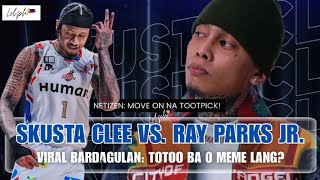 SKUSTA CLEE VS. RAY PARKS JR. | VIRAL BARDAGULAN: LEGIT CLASH OR MEME HYPE?