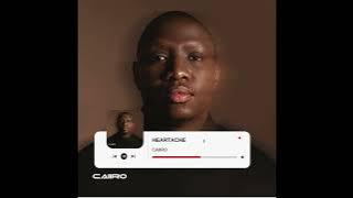 CAIIRO FT THABZ DA MOS HI  -  HEARTACHE