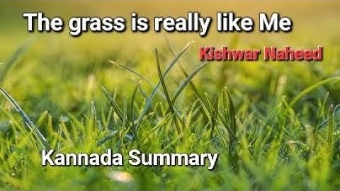The grass is really like Me summary | 9th first language English Kannada summary @learneasilyhub