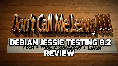 Debian Testing "Stretch"  8.2 Review