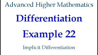 Differentiation Example 22   Implicit Differentiation