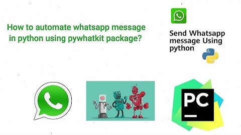 How to automate WhatsApp message in python using pywhatkit package? || Dec 2020