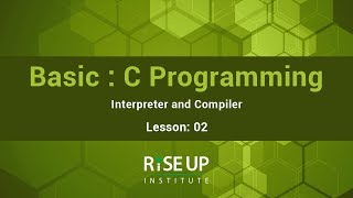 Basic : C Programming Tutorials | Interpreter and Compiler Bangla Tutorial 2