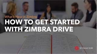 What s New in Zimbra Zimbra Drive