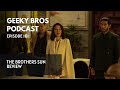 Ep 161  the brothers sun review