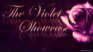 The Violet Showcase -  Chapters