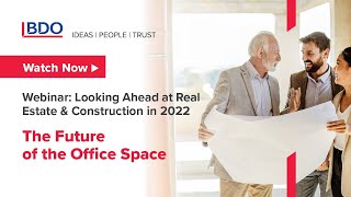 Webinar | Looking Ahead at Real Estate & Construction: The Future of the Office Space