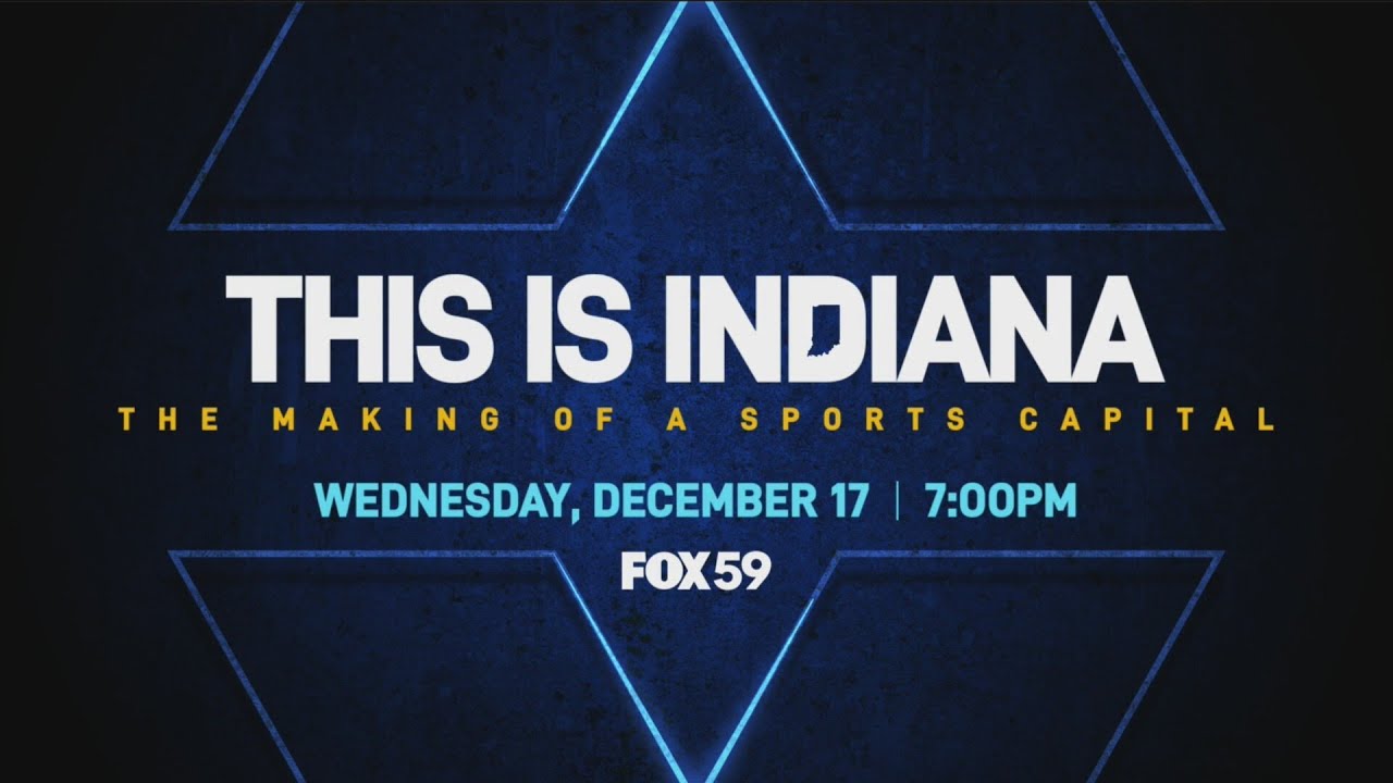 'This is Indiana: The Making of a Sports Capital' sneak preview